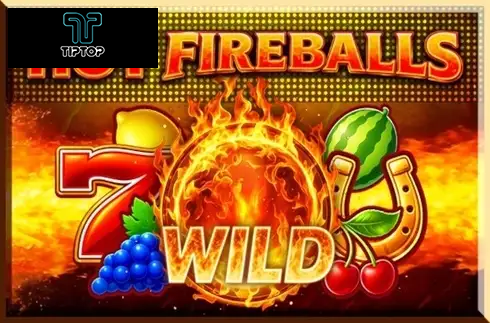 Hot Fireballs